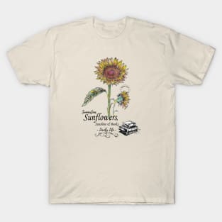 Summertime, Sunflowers, Sunshine and Books. T-Shirt